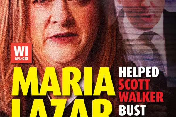 Maria Lazar helped Scott Walker bust unions